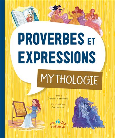 Proverbes et expressions : mythologie - Collectif - Rue Des Enfants - broché - Document jeunesse