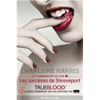 La communauté du Sud (Tome 4) - Les sorcières de Shreveport