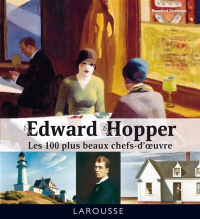 Edward Hopper - Les 100 plus beaux chefs-d'oeuvre Les 100 plus