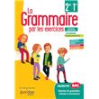 La Grammaire par les exercices 2de/1re - Cahier d'exercices élève 2020