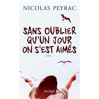 Sans oublier qu'un jour on s'est aimés - 1