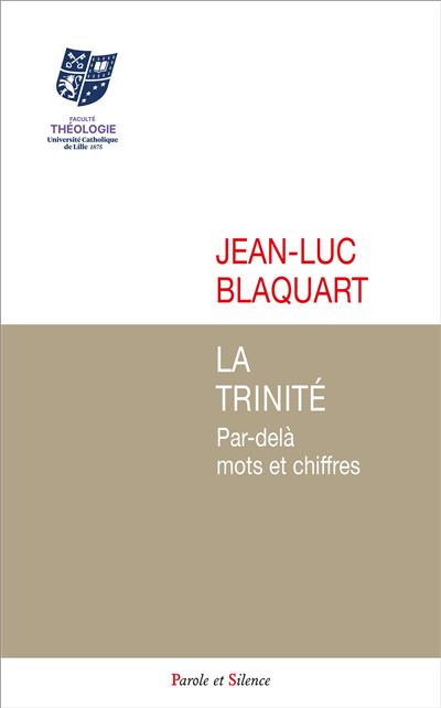 La Trinité Par-delà mots et chiffres - Jean-Luc Blaquart - Parole Et Silence Eds - broché - Essai