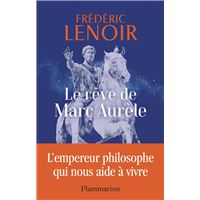 Le rêve de Marc Aurèle