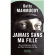 Jamais sans ma fille - tome 1