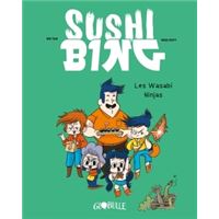 Sushi Bing, Tome 01