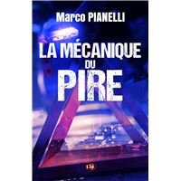 La mécanique du pire