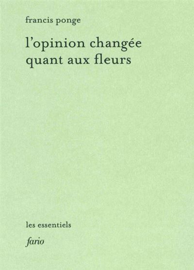 L' opinion changée quant aux fleurs