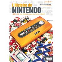 L'Histoire de Nintendo - volume 02 (Non officiel) - 1980-1991 L