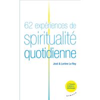 62 expériences de spiritualité quotidienne