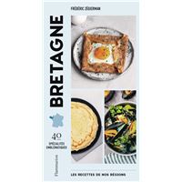 Les recettes de nos régions : Bretagne