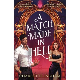 A MATCH MADE IN HELL