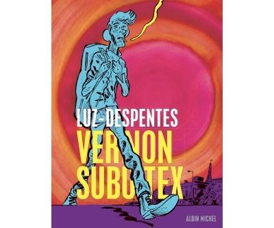  Vernon Subutex (BD) - Première partie: 9782226446534: Luz,  Despentes, Virginie: Books