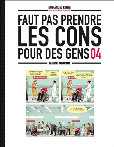 Faut Pas Prendre Les Cons Pour Des Gens - Tome 4