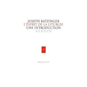 L'Esprit de la Liturgie - 1