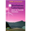 Révélations galactiques pour un monde nouveau