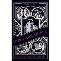Hellstone Academy, Tome 2 : Our Dark Queen