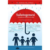 Salutogenesi. Una guida per promuovere la salute