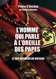 L'homme qui parle à l'oreille des papes