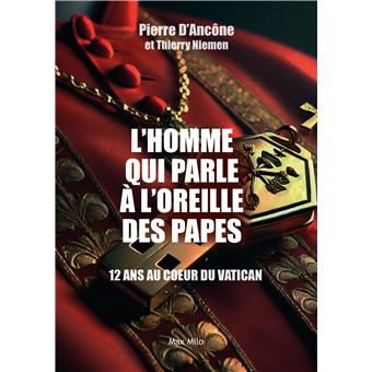 L'homme qui parle à l'oreille des papes