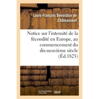 Notice sur l'intensité de la fécondité en Europe, au commencement du