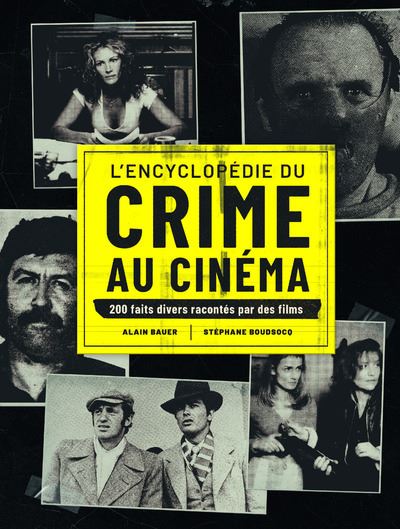 L'Encyclopedie du crime au cinema - Alain Bauer - broché