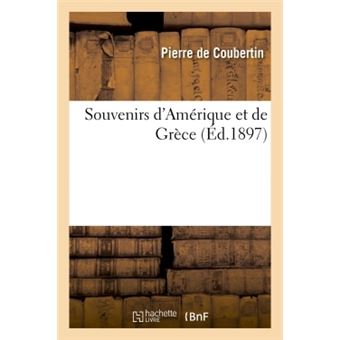 Souvenirs d'Amérique et de Grèce - 1