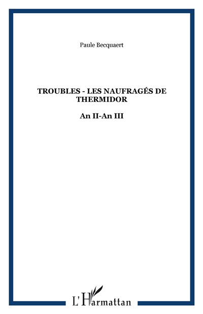 Troubles - Les naufragés de thermidor