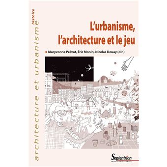 L'urbanisme, l'architecture et le jeu - 1