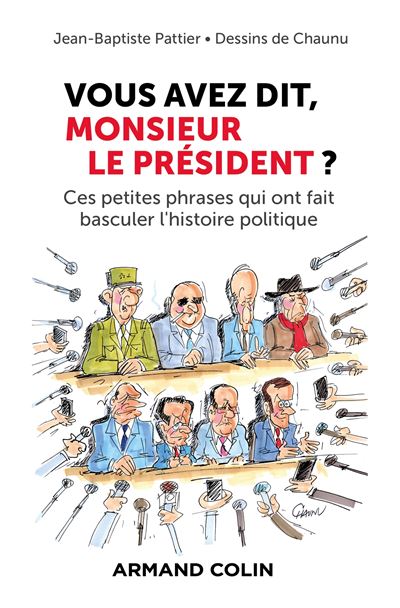 Vous avez dit, Monsieur le Président ?