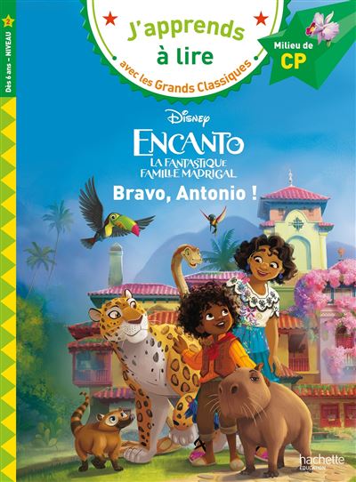 Disney - Encanto - Bravo, Antonio !, CP niveau 2 - Clara Morena-Beuken - Hachette Education - broché - Scolaire / Universitaire