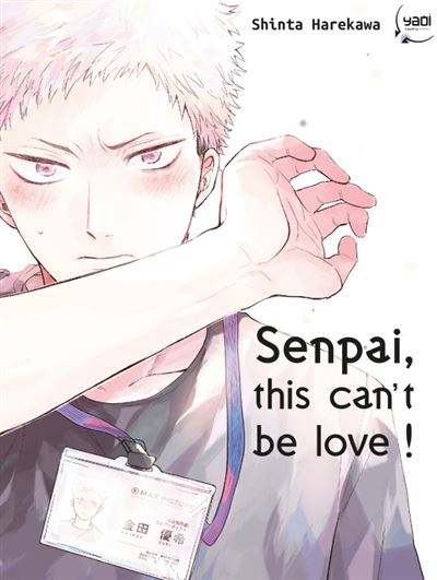 Senpai, this can't be love ! - Shinta Harekawa - Taifu Comics - broché - Manga - Taifu Comics