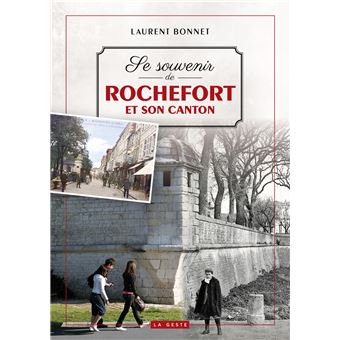 Se souvenir de rochefort et son canton (geste) (coll. beau petit pays ) reeditio - 1