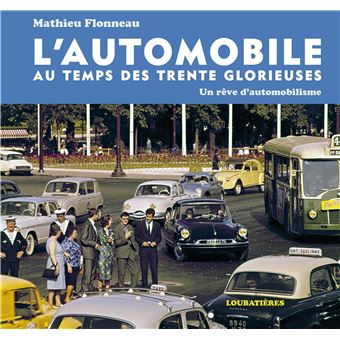L'Automobile au temps des Trente Glorieuses - 1