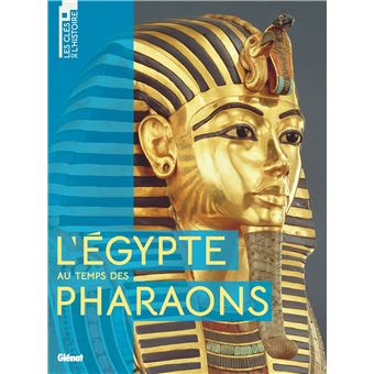 L'Égypte au temps des Pharaons - 1