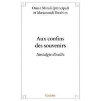 Aux confins des souvenirs