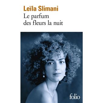 Le Parfum Des Fleurs La Nuit
