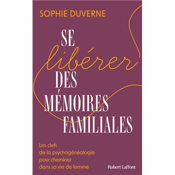 couverture de : Se lib&eacute;rer des m&eacute;moires familiales