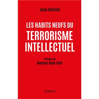 Les habits neufs du terrorisme intellectuel - 1