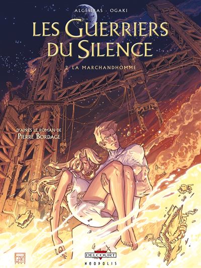 Les guerriers du silence - Tome 02 - La Marchandhomme