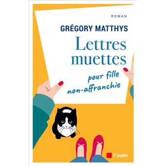 Lettres muettes pour fille non-affranchie - 1