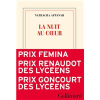 La nuit au cœur - Prix Femina 2025 - Prix Goncourt des Lycéens 2025 - Prix Renaudot des Lycéens 2025