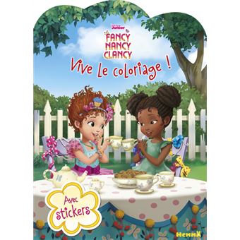 Fancy Nancy - Disney Fancy Nancy Clancy Vive le coloriage ! Avec stickers - 1