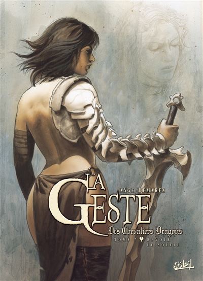 La Geste des Chevaliers Dragons T07 - Revoir le Soleil - Ange - Soleil - cartonné - Bande dessinée