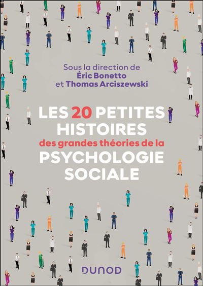 Les 20 petites histoires des grandes theories de la psycholo
