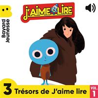 3 Trésors de J'aime lire, Vol.1