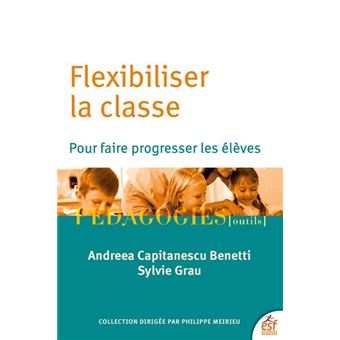 Flexibiliser la classe pour faire progresser les élèves