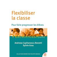 Flexibiliser la classe pour faire progresser les élèves