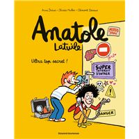 Anatole Latuile - Ultra top secret !