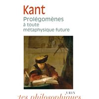 Prolegomènes à toute métaphysique future qui pourra se présenter comme science