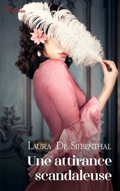 Une attirance scandaleuse - Laura De Siebenthal (2025)